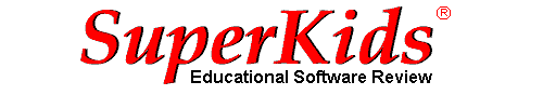 SuperKids Software Review - The Parent's and Teacher's Guide to Education